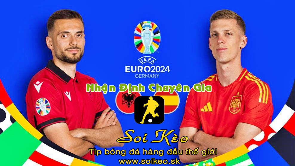 Soi Kèo tip bóng đá Albania - Tây Ban Nha
